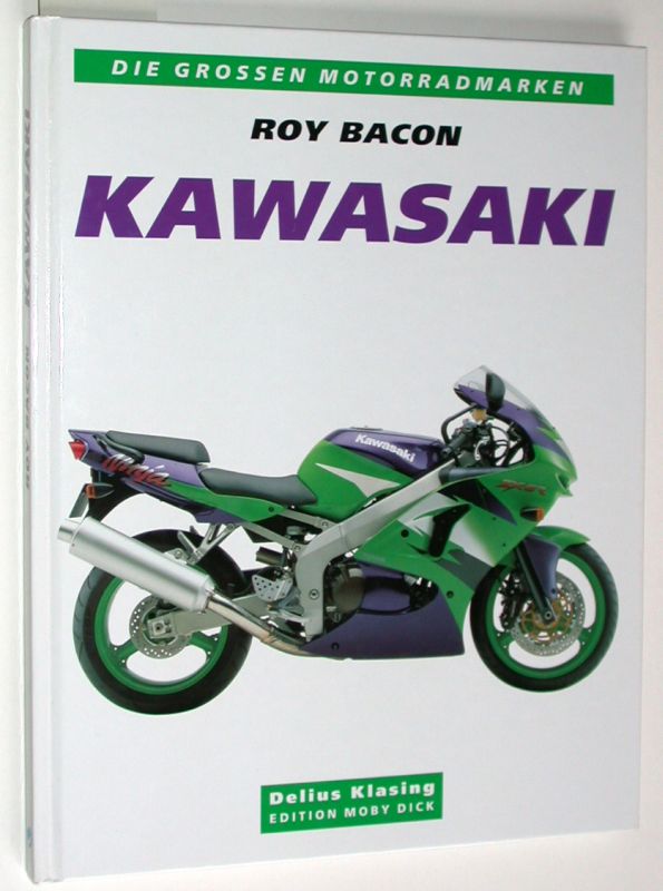 Kawasaki. Mit den Motorradtypen von 1953-1998. - Bacon, Roy