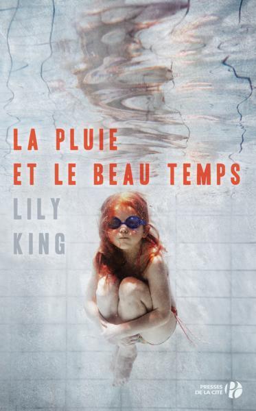 la pluie et le beau temps - King, Lily