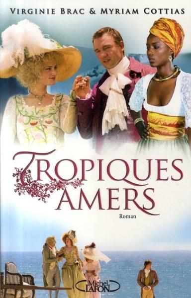 TROPIQUES AMERS - BRAC, VIRGINIE ; COTTIAS, MYRIAM