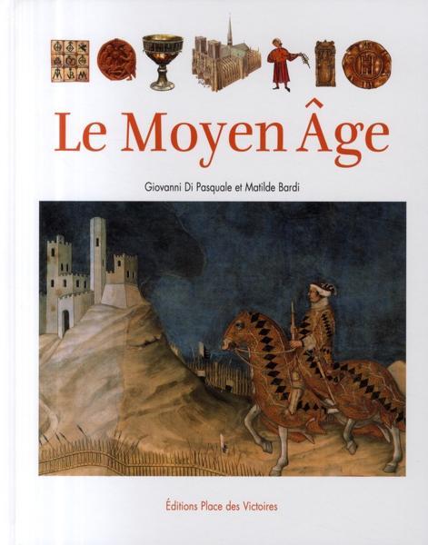 le Moyen Age - Collectif