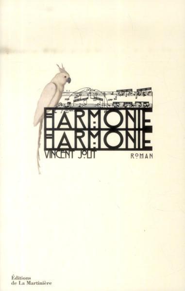 harmonie, harmonie - Jolit, Vincent