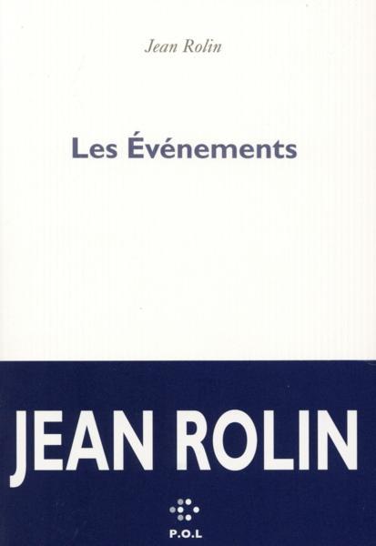 les événements - Rolin, Jean