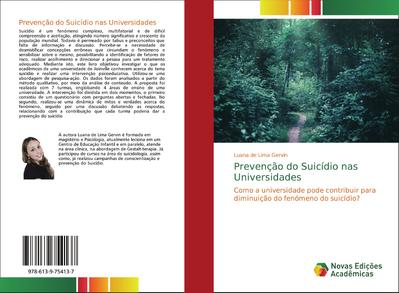 Prevenção do Suicídio nas Universidades : Como a universidade pode contribuir para diminuição do fenómeno do suicídio? - Luana de Lima Gervin