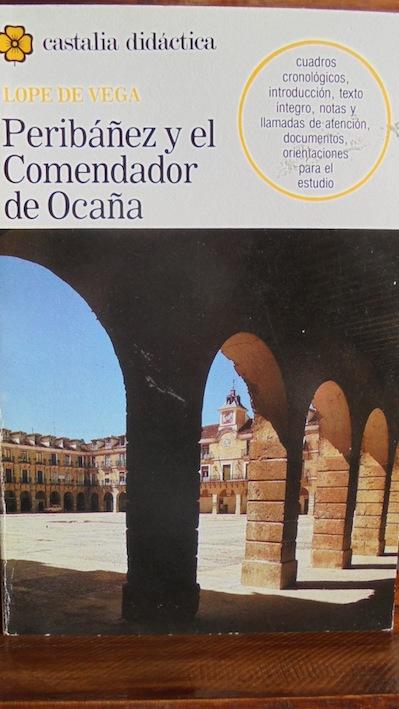 PERIBÁÑEZ Y EL COMENDADOR DE OCAÑA - LOPE DE VEGA