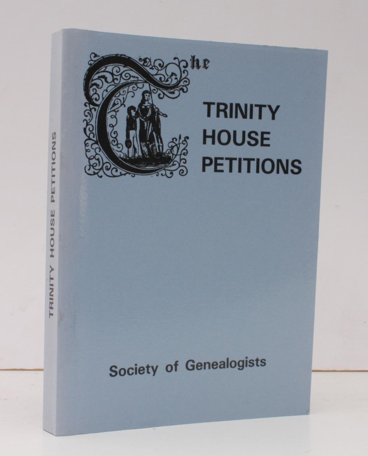 Trinity House Petitions. A Calendar of the Records of the Corporation
