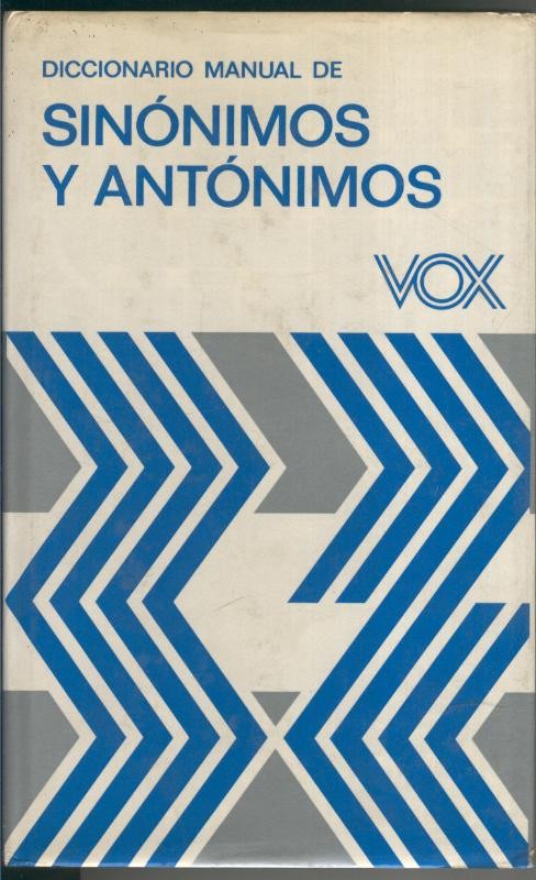 Diccionario manual de Sinonimos y Antonimos VOX - Varios