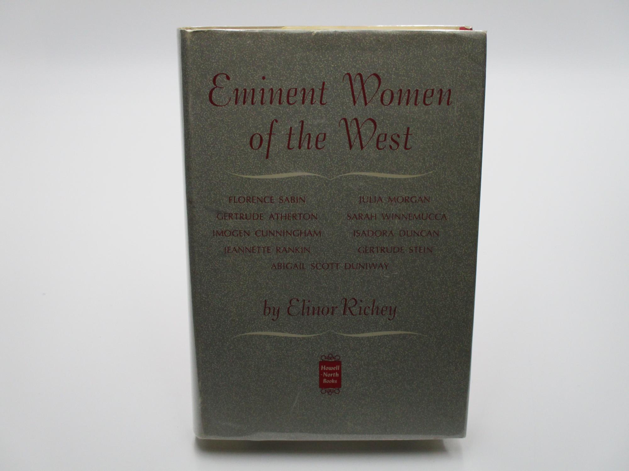 [Signed] [First Edition] Eminent Women of the West Richey, Elinor [Used - Fine] [Hardcover]