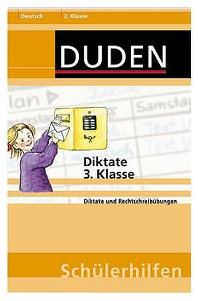 Diktate 3. Klasse: Diktate und Rechtschreibübungen - Holzwarth-Raether, Ulrike, Annette Raether Hans Ibelshäuser u. a.