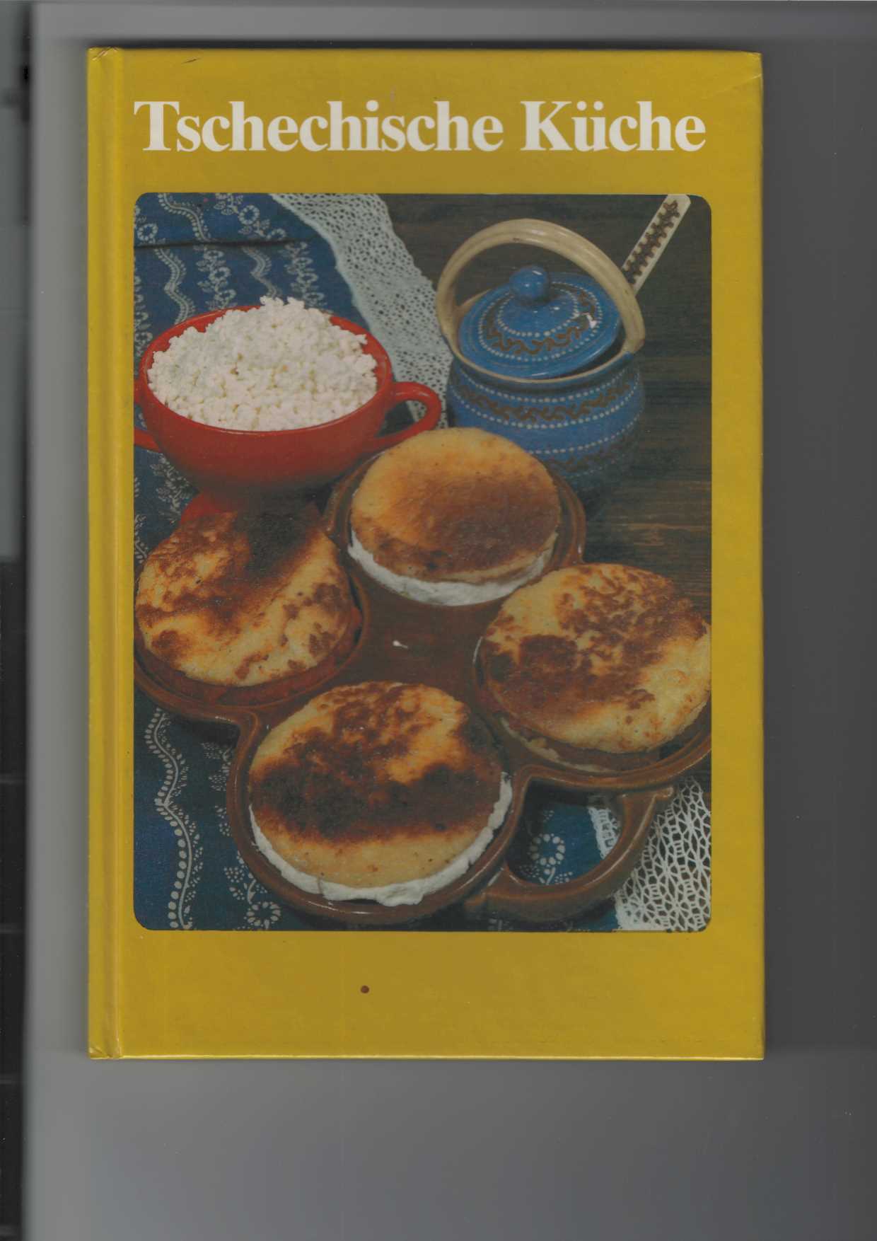 Tschechische Küche. Kochbuch. Mit Bildtafeln, teils farbig. - Brízová, Joza und Maryna Klimentová