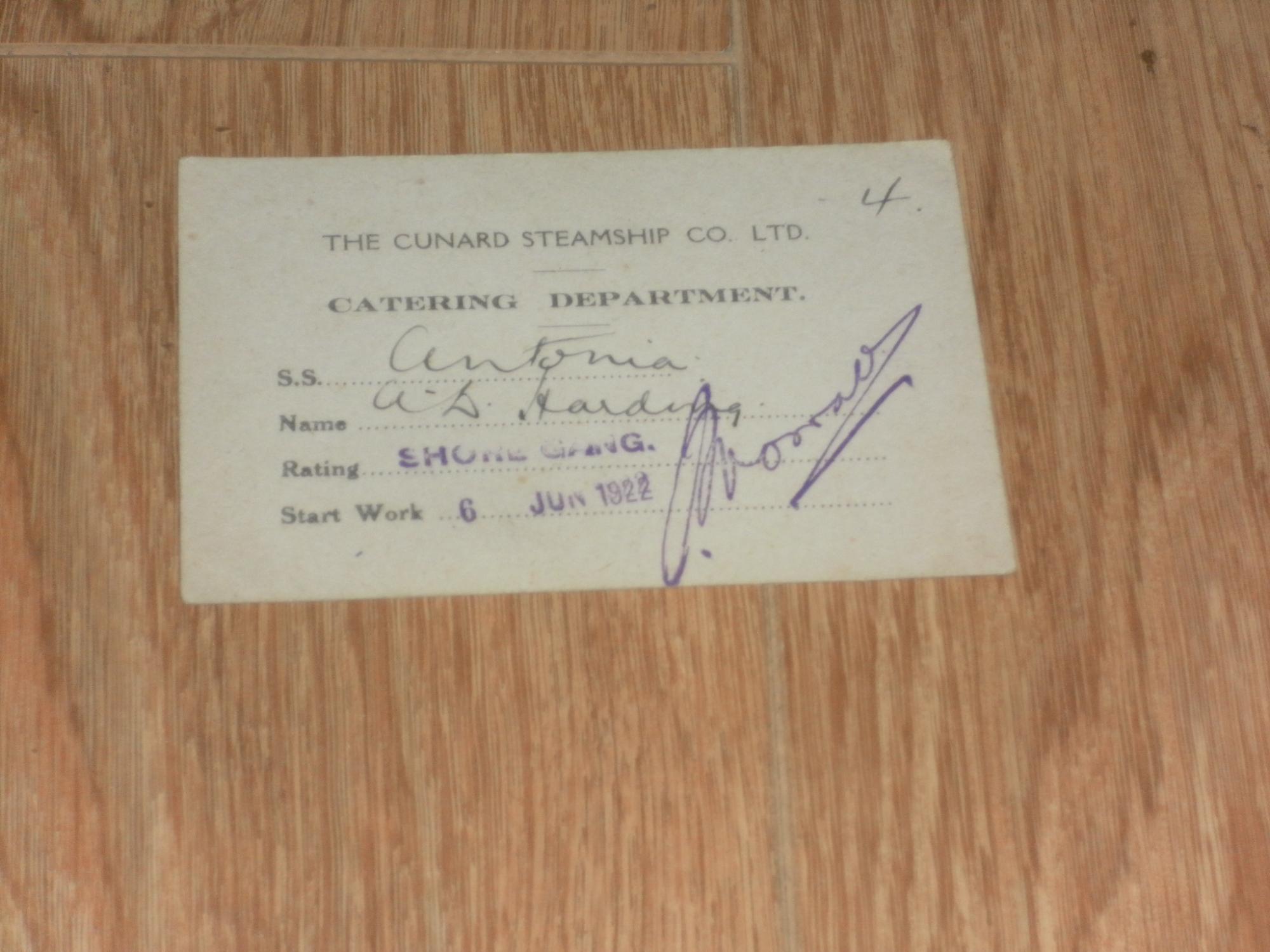 Original Card A.D. Harding, Catering Department S.S. Antonia Shore Gang Commenced Work 6 June, 1922 Cunard Steam Ship Company Ltd. [Good]