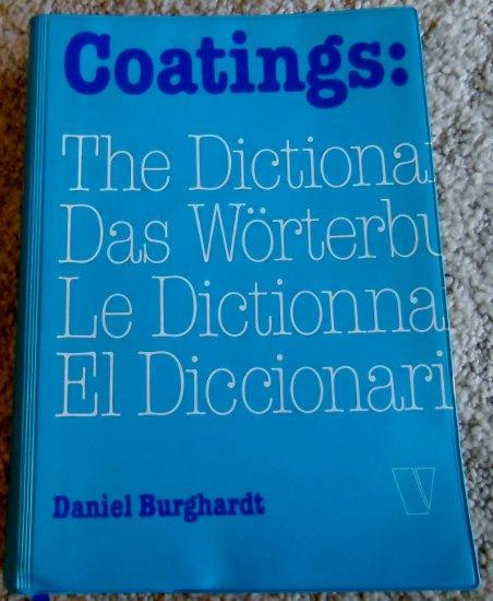 Coatings: The Dictionary = Das Worterbuch - Burghardt, Daniel