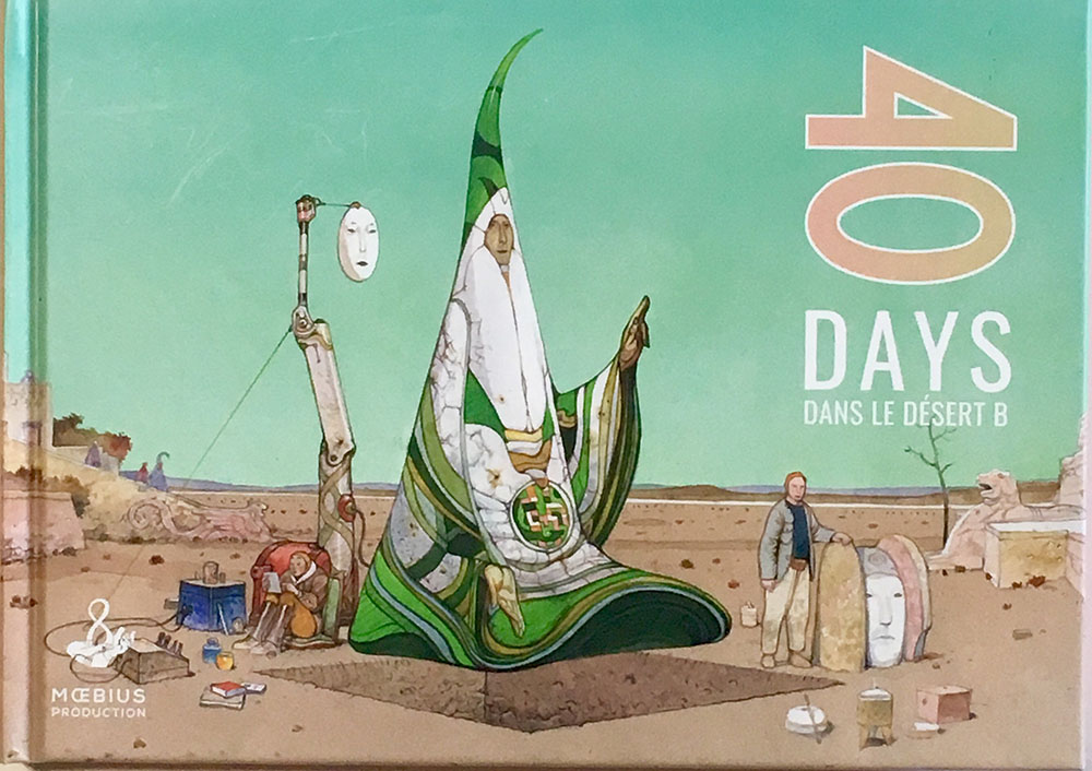 40 Days Dans Le Desert B - Expanded Edition by Moebius