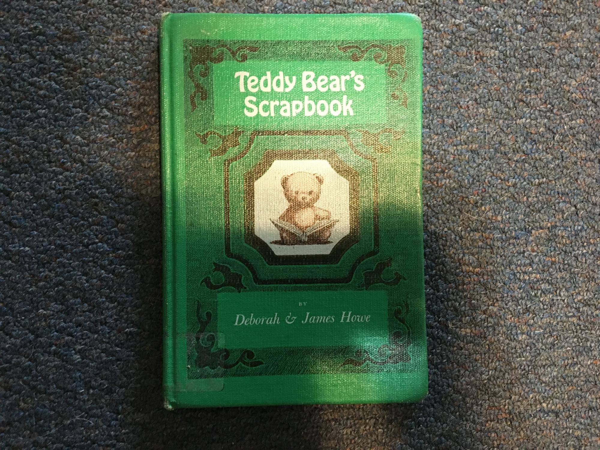 Teddy Bear's Scrapbook - Howe, Deborah and James