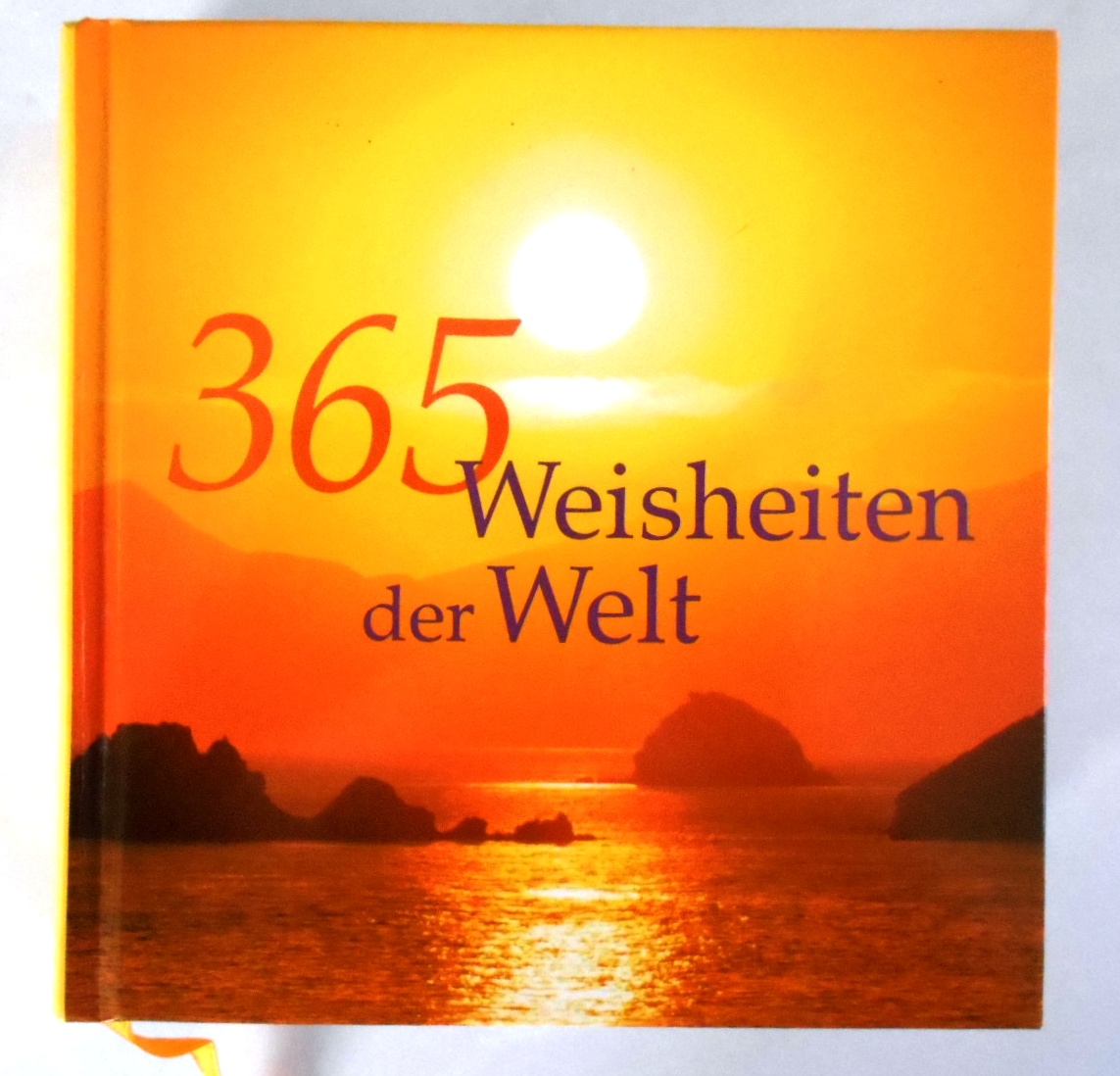 365 Weisheiten der Welt. - Georg, Lehmacher und Lehmacher Renate