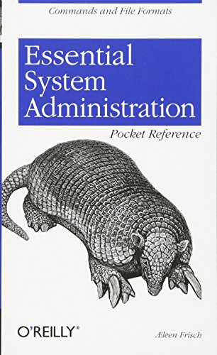 Essential System Administration Pocket Reference (Pocket Administrator) - Frisch, Aeleen