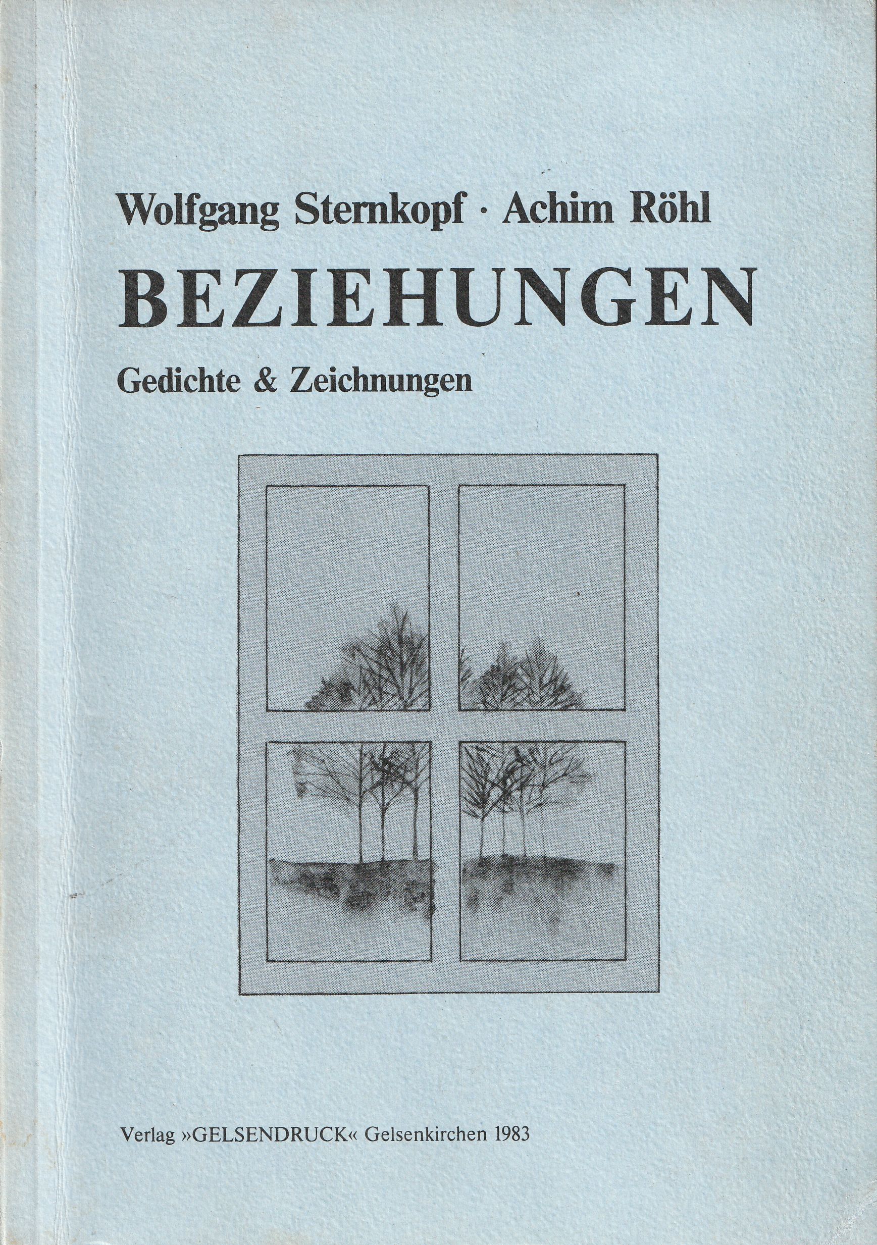 Beziehungen. Gedichte & Zeichnungen. - Sternkopf, Wolfgang / Röhl, Achim