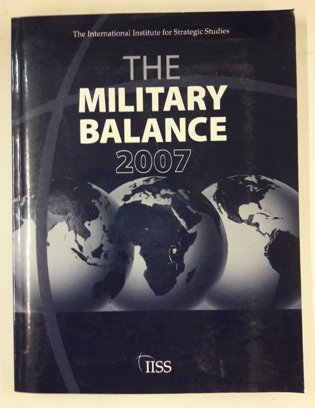 The Military Balance 2007. - International Institute for Strategic Studies (Hg.)