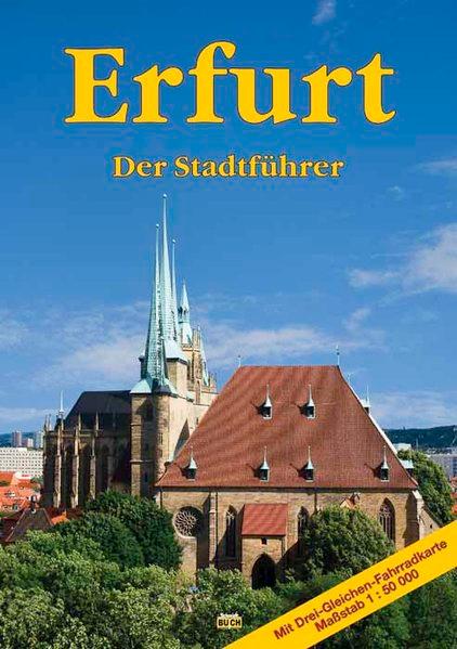 Erfurt: Der Stadtführer - Knape, Wolfgang