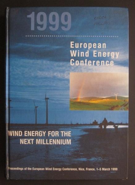 1999 European Wind Energy Conference: Wind Energy for the Next Millennium, Proceedings of the European Wind Energy Conference, Nice, France, 1-5 March 1999 - Petersen, E. L.; Jensen, P. H.; Rave, K.; Helm, P.; Ehmann, H.