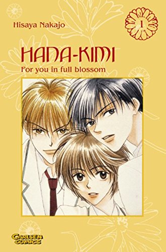 Hana No Kimi - For you in full blossom: Hana-Kimi, Band 1 - Nakajo, Hisaya