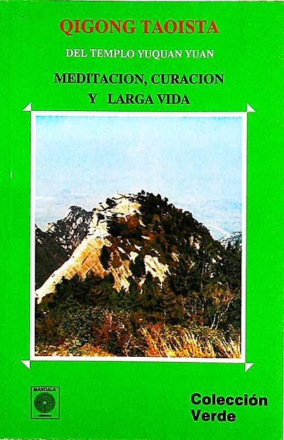 Meditación, curación y vida - Qigong Taoista