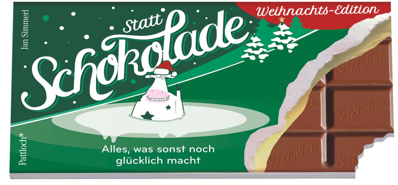 Statt Schokolade Alles, was sonst noch glücklich macht: Weihnachts-Edition - Simmerl, Jan