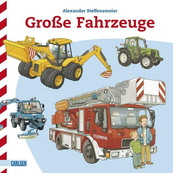 Große Fahrzeuge - Wittmann, Monika und Alexander Steffensmeier