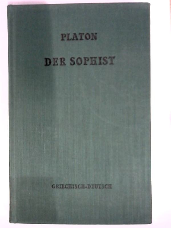 Der Sophist (Philosophische Bibliothek Band 265). Griechisch-Deutsch - Platon