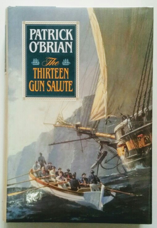 The Thirteen Gun Salute. - O Brian, Patrick