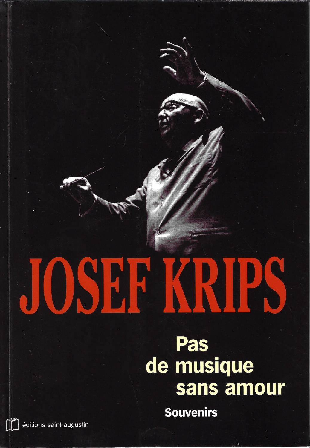 Josef Krips : pas de musique sans l'amour, souvenirs - Harrietta Krips