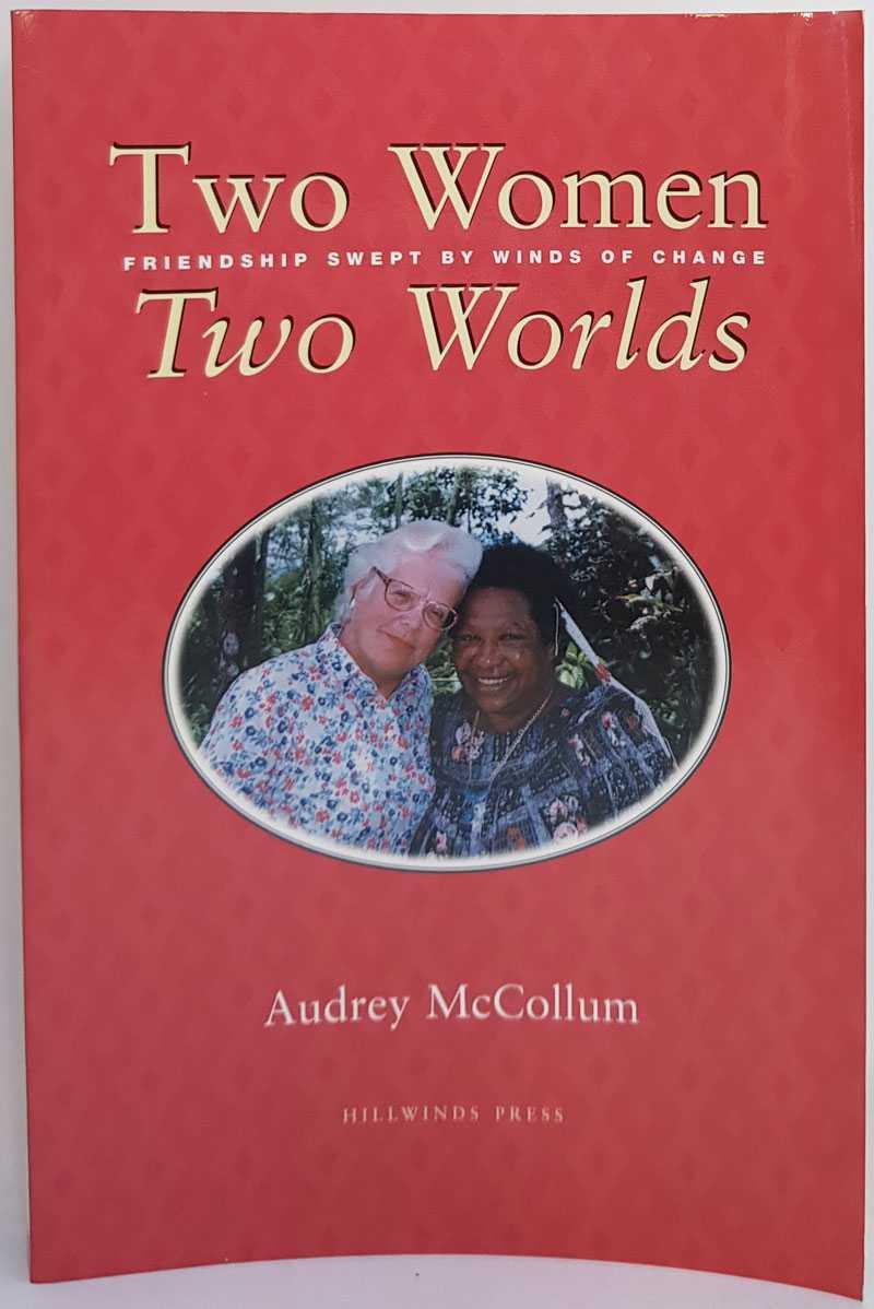 Two Women, Two Worlds: Friendship Swept by Winds of Change by Audrey ...
