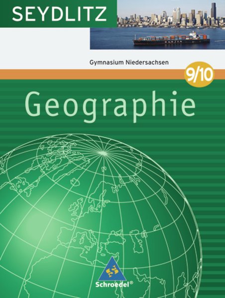 Seydlitz Geographie - Ausgabe 2008 für Gymnasien in Niedersachsen: Schülerband 9 / 10 - Böttcher-Speckels, Kirsten, Hans-Michael Mingenbach Helmut Müller u. a.