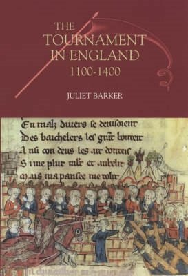 Tournament in England, 1100-1400 - Barker, Juliet R. V.