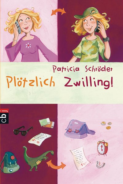 Plötzlich Zwilling - Schröder, Patricia und Dagmar Henze