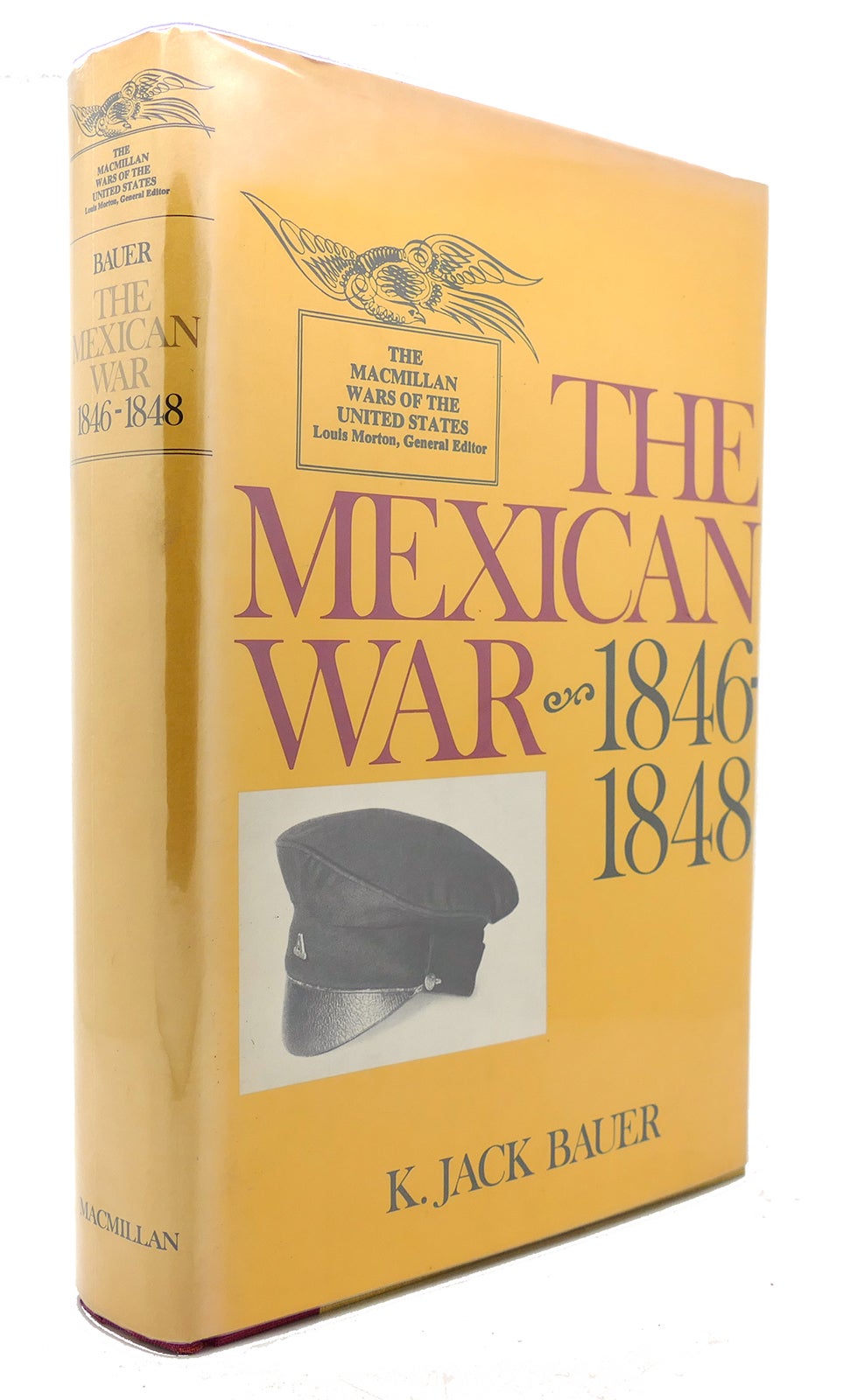 The Mexican War, 1846-1848 by K. Jack Bauer The Mexican War, 1846-1848 by K. Jack Bauer