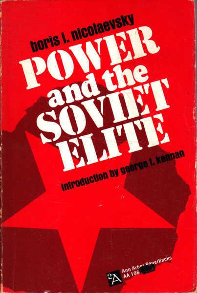 Power and the Soviet Elite - Boris Nicolaevsky