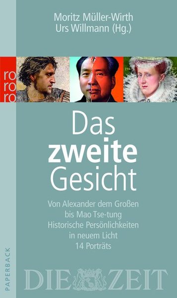 Das zweite Gesicht. Von Alexander dem Großen bis Mao Tse-tung. Historische Persönlichkeiten in neuem Licht. 14 Porträts - Govind P. Agrawal