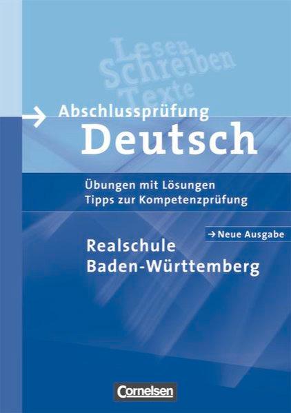 Abschlussprüfung Deutsch - Realschule Baden-Württemberg (Aktuelle Ausgabe): 10. Schuljahr - Arbeitsheft mit Lösungen - Brosi, Annette, Elke Wellmann und Klaus Zimmermann