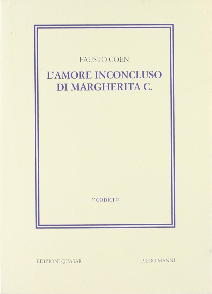 L'amore inconcluso di Margherita C. - Coen, Fausto