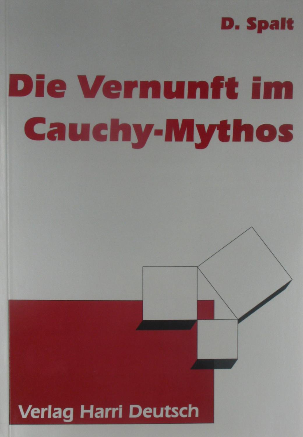 Die Vernunft im Cauchy-Mythos, - Spalt, Detlef D.