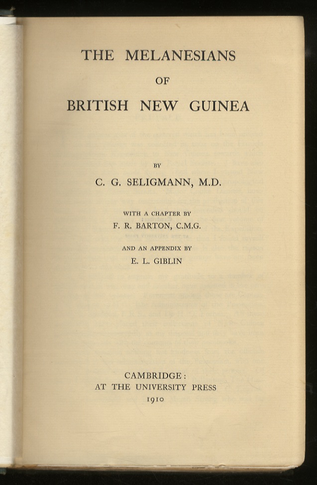 The Melanesians of British New Guinea. [.] With a chapter by F.R ...