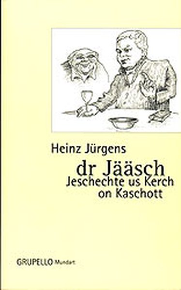 dr Jääsch. Jeschechte us Kerch on Kaschott - Jürgens, Heinz