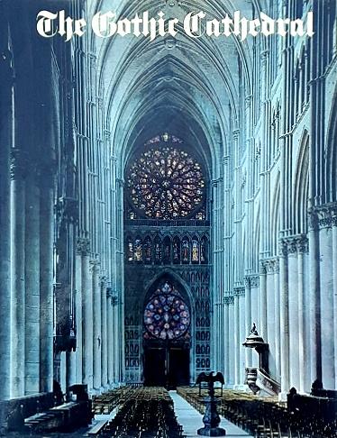 The Gothic Cathedral - Swaan, Wim