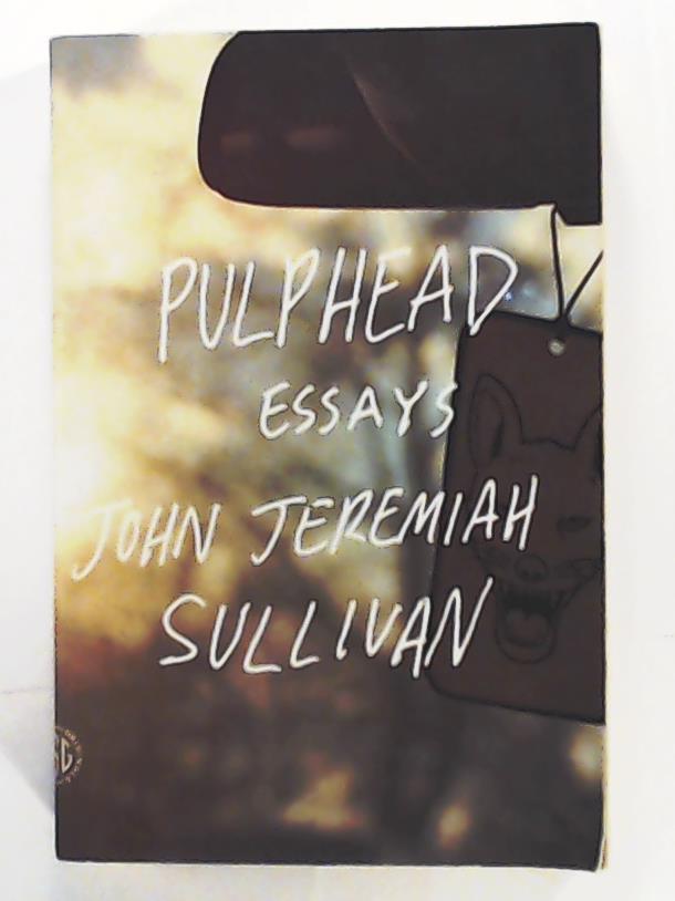 Pulphead - Sullivan, John Jeremiah