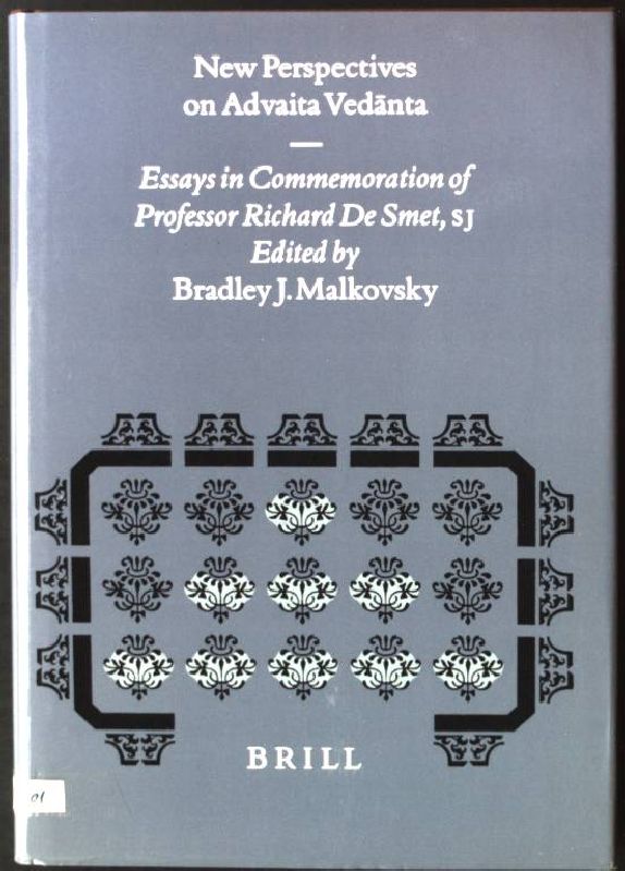 New Perspectives on Advaita Vedanta: Essays in Commemoration of Professor Richard de Smet, S.J. Numen Book Series : Studies in the History of Religions, Volume 85 - Malkovsky, Bradley J.