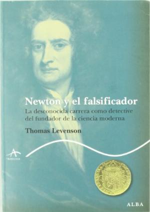 NEWTON Y EL FALSIFICADOR - Levenson,Thomas