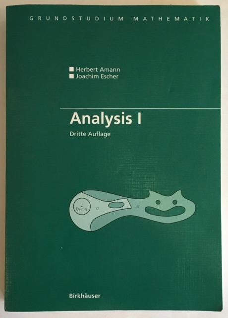 Analysis I. - Amann, Herbert / Escher, Joachim