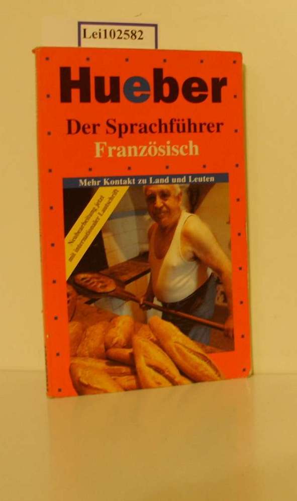 Der Sprachführer Teil: Französisch / Mehr Kontakt zu Land und Leuten / Neubearbeitung jetzt mit internationaler Lautschrift - Yilmaz, Ethem