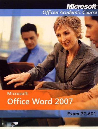 ISV Microsoft Office Word 2007, Exam 77-601, with Student CD-ROM - Microsoft Official Academic Course