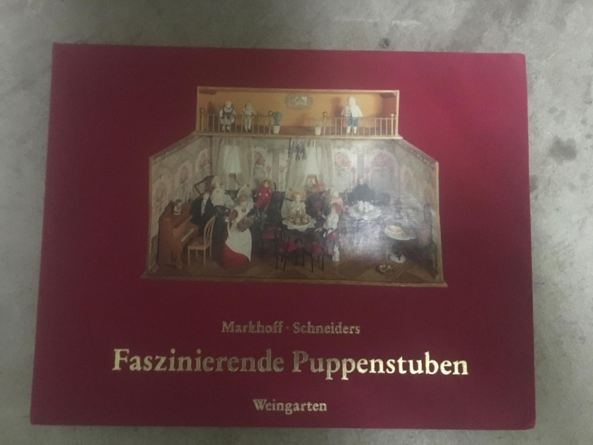 Faszinierende Puppenstuben - Angela Markhoff; Ulrike Schneiders